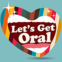 Let's Get Oral