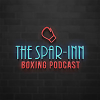 THE SPAR-INN BOXING PODCAST