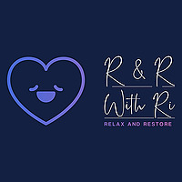 R&R with Ri: Guided Meditations for Anxiety, Stress and Sleep