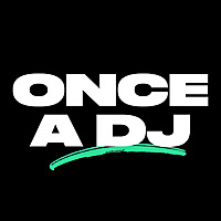 Once A DJ