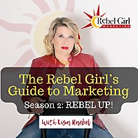 The Rebel Girl's Guide to Marketing Podcast