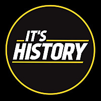 IT'S HISTORY