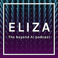 Eliza - The Beyond AI Podcast