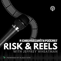 Risk and Reels: A Cybersecurity Podcast