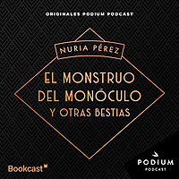 El monstruo del mon&oacute;culo y otras bestias