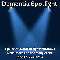 Dementia Spotlight Podcast