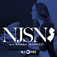 NJ Spotlight News with Briana Vannozzi