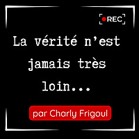 La v&eacute;rite n'est jamais tr&egrave;s loin