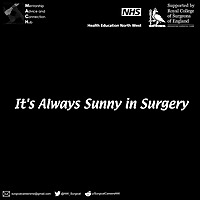 It's Always Sunny in Surgery