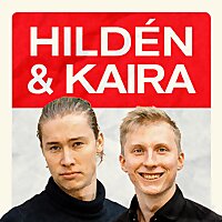 Hildén & Kaira Podcast
