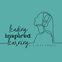 Leading Inspired Learning