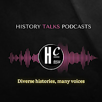 History Talks - HCNSW Podcasts
