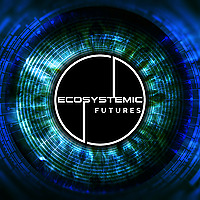 Ecosystemic Futures