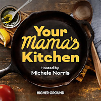 Your Mama&rsquo;s Kitchen