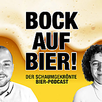 Bock auf Bier der schaumgekr&ouml;nte BIER-PODCAST