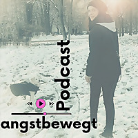 angstbewegt - Angstst&ouml;rung &uuml;berwinden, mentale Gesundheit st&auml;rken