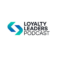 Loyalty Leaders Podcast