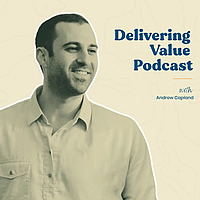Delivering Value: Lead like the top 1% in growth, marketing, & product