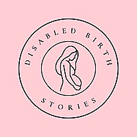 Disabled Birth Stories