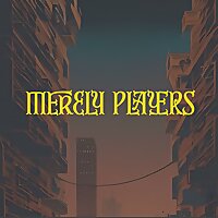 Merely Players