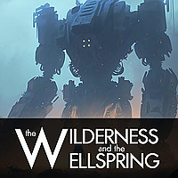 The Wilderness and the Wellspring Podcast