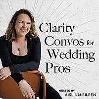 Clarity Convos for Wedding Pros