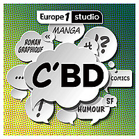C'BD, le podcast qui vous rend accro aux bandes dessin&eacute;es