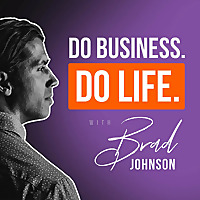 Do Business. Do Life. &mdash; The Financial Advisor Podcast &mdash; DBDL