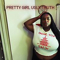 Pretty Girl Ugly Truth