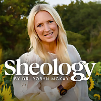 Sheology by Dr. Robyn McKay