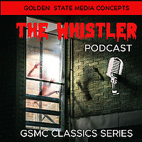 GSMC Classics: The Whistler