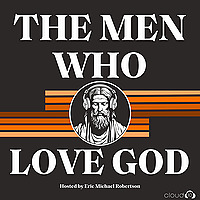 The Men Who Love God
