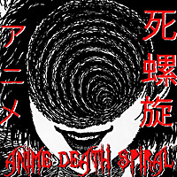 Anime Death Spiral