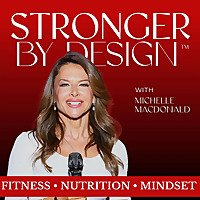 Stronger by Design for Women with Michelle MacDonald