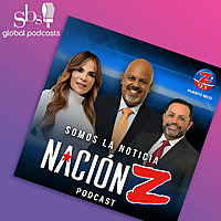 Naci&oacute;n Z Podcast
