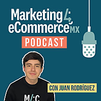 Marketing 4 eCommerce M&eacute;xico