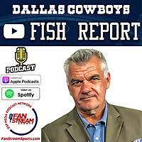 The Dallas Cowboys Mike Fisher 'Fish Report'