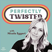 Perfectly Twisted with Nicole Eggert