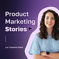 Product Marketing Stories : Conseils | Carri&egrave;re | Growth | Framework | Strat&eacute;gie marketing | Tools |