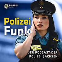 PolizeiFunk Der Podcast der Polizei Sachsen