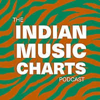 The Indian Music Charts Podcast