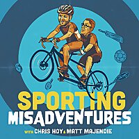 Sporting Misadventures with Chris Hoy