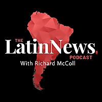 The LatinNews Podcast