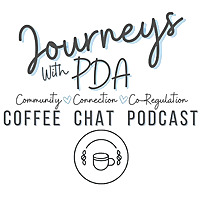 Journeys With PDA Coffee Chat Podcast