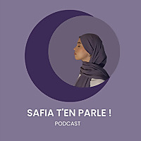 Safia t'en parle !