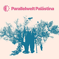 Parallelwelt Pal&auml;stina