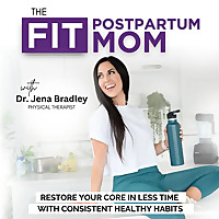 THE FIT POSTPARTUM MOM | Core Workouts, Ab Exercises, C-section Recovery, Pelvic Floor Physical Ther