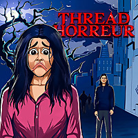 Thread Horreur