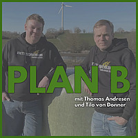 Plan B - Ideen f&uuml;r die moderne Landwirtschaft