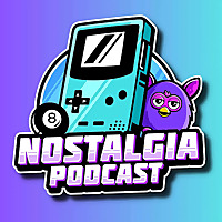 Nostalgia Podcast